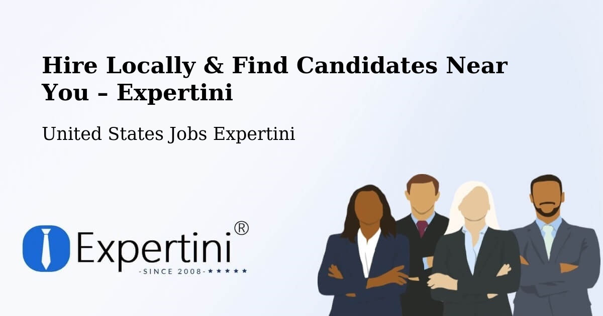Hire Locally in Gilroy – Find Qualified Candidates Near You - Gilroy, United States Jobs Expertini